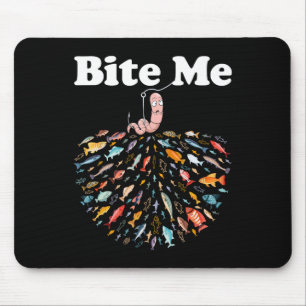 Beiß mich, geh fischen Fischer Angel Liebhaber Mousepad