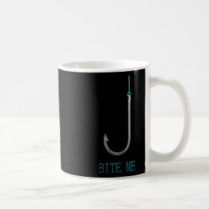 Beiß mich Haken Angelsport Angler Geschenk Kaffeetasse