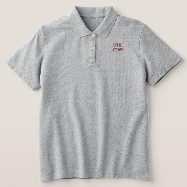 Beiß mir! besticktes PoloShirt (Design Vorderseite )