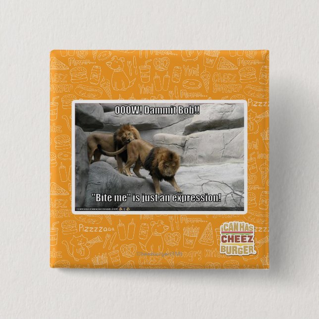 Beiß mir ist nur ein Ausdruck! Button (Vorderseite)