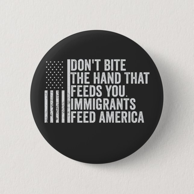Beiß nicht die Hand, die dir Amerikaner Füttre Button (Vorderseite)