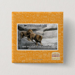 Beißen Sie mich ist gerade ein Ausdruck! Button