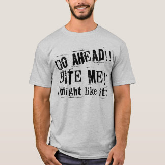 beißen Sie mich T-Shirt