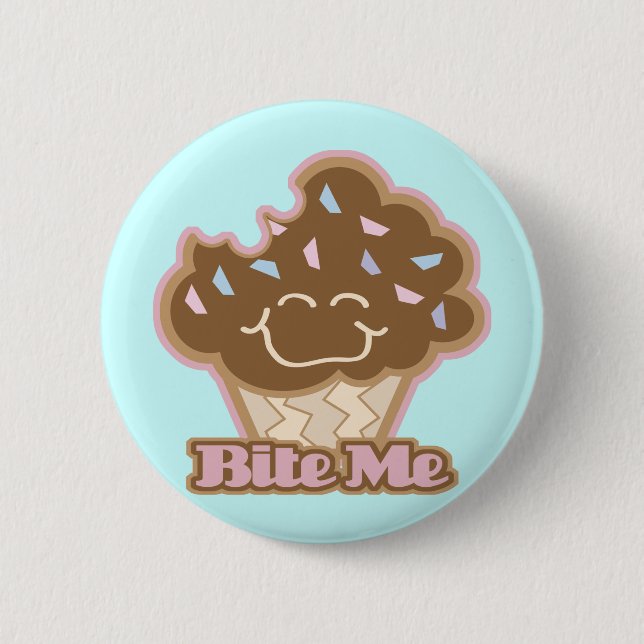 beißen Sie mir Schokoladenkupkuchen Button (Vorderseite)
