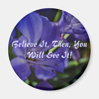 Bejahungen und eine neue Welt Magnet