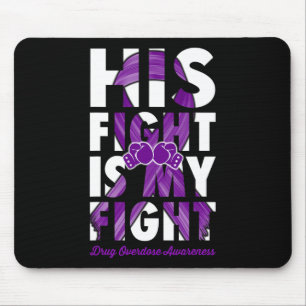 Bekämpfen ist mein Bewusstsein für die Überdosieru Mousepad