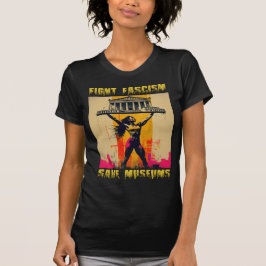 Bekämpfung des Faschismus Rette Museen T-Shirt