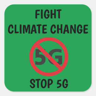 Bekämpfung des Klimawandels, Stopp 5G Quadratischer Aufkleber