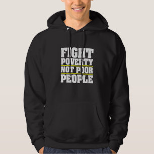 Bekämpfung von Armut und Armut Hoodie