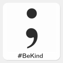 BeKind Quadratischer Aufkleber