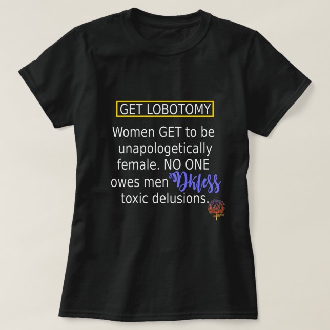 BEKOMMEN LOBOTOMOMY WITTY FEMINIST CHRISTLICHE QUO T-Shirt (Design vorne)