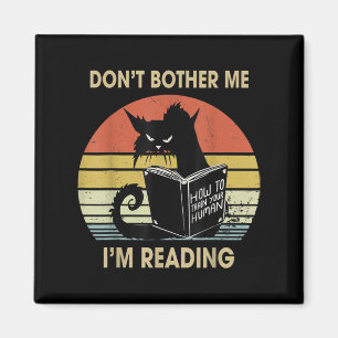 Belästigt mich nicht, dass ich Katzenbücher lese Magnet