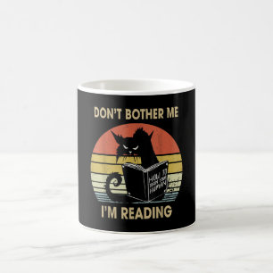 Belästigt mich nicht, dass ich Katzenbücher lese Verwandlungstasse