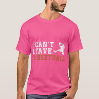 Belebter Basketball Game Player Spaß Ich kann nich T-Shirt