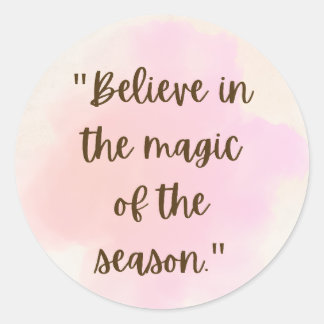 Beleive in the magic of season Stickers