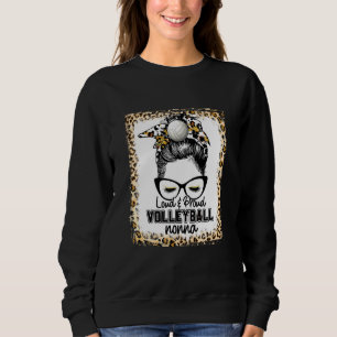 Beleuchtet Loud & Proud Volleyball Nonna Life Game Sweatshirt
