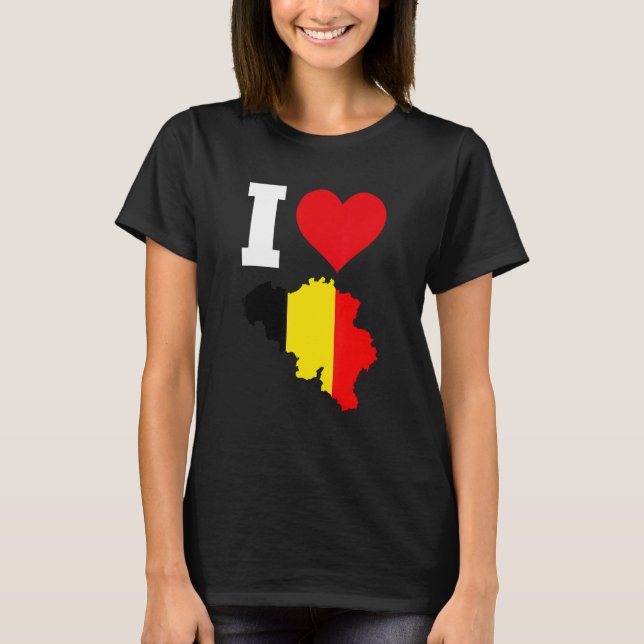 Belgien Flaggenstaat Belgien I Liebe Belgien T-Shirt (Vorderseite)