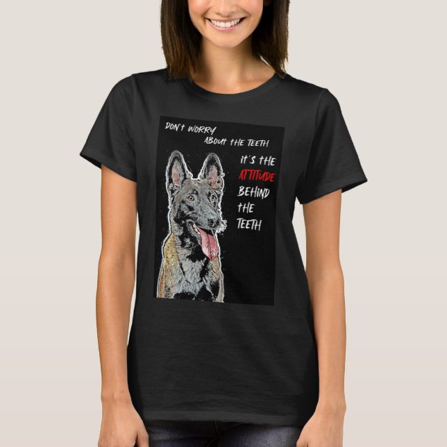 Belgique Malinois et T-shirt d'attitude (Devant)