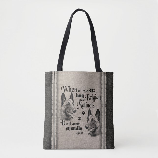 Belgische Malinois-Kunst, wenn alles versage Zitat Tasche (Vorderseite)
