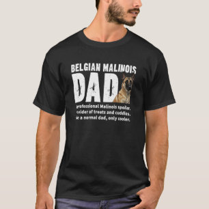 Belgischer Malinois Vater Definition Belgischer Ma T-Shirt