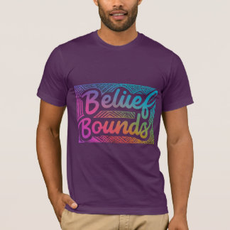 Belief Bounds T-Shirt