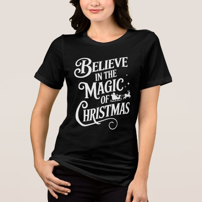 Believe In The Magic Of Christmas Day Typography Tri-Blend Shirt (Vorderseite)