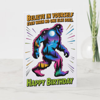 Believe In Yourself Bigfoot Birthday Card   Karte