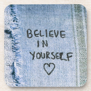 Believe in yourself Blue Denim Motivational Getränkeuntersetzer