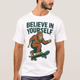 Believe In Yourself Motivation Art T-Shirt