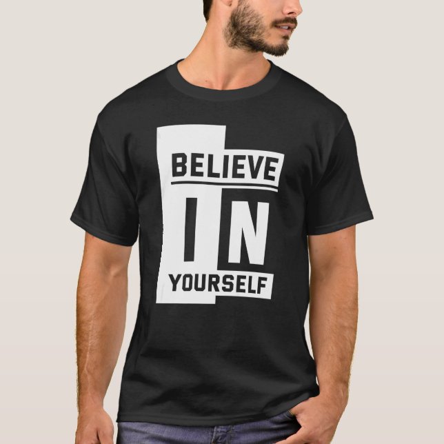 Believe in Yourself   T-Shirt (Vorderseite)