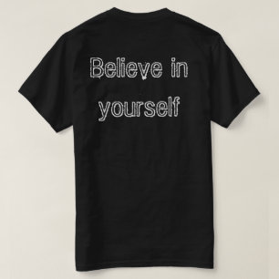 Believe in yourself  T-shirt homme