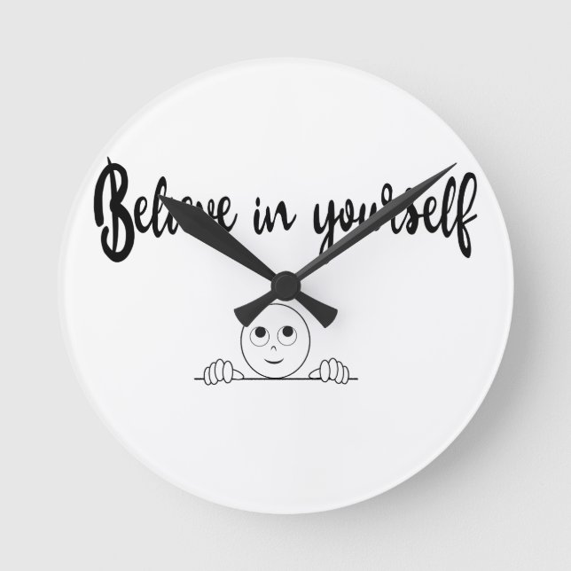 Believe In Yourself Text And Image Runde Wanduhr (Vorderseite)