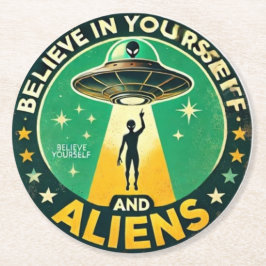 Believe in Yourself with Aliens Round Sign Runder Pappuntersetzer