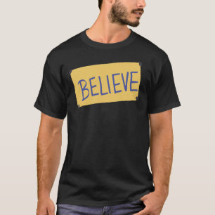 Believe-Ted Essential T-Shirt