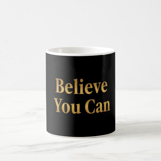 Believe You Can – Motivational Black & Gold Mug (Centre)