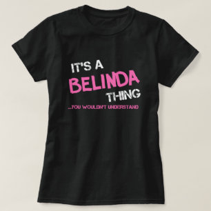 Belinda, tu ne comprendrais pas T-shirt