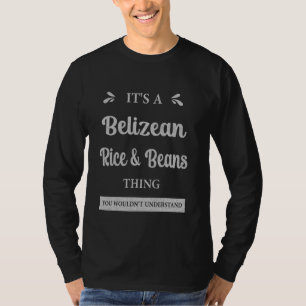 Belize Reis und Bohnen Belize Lieblingsnahrungsmit T-Shirt