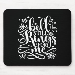 Bell noch Rang für mich Weihnachten Weihnachten We Mousepad