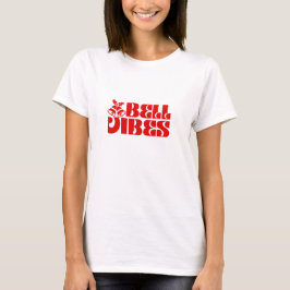 Bell Vibes T-Shirt