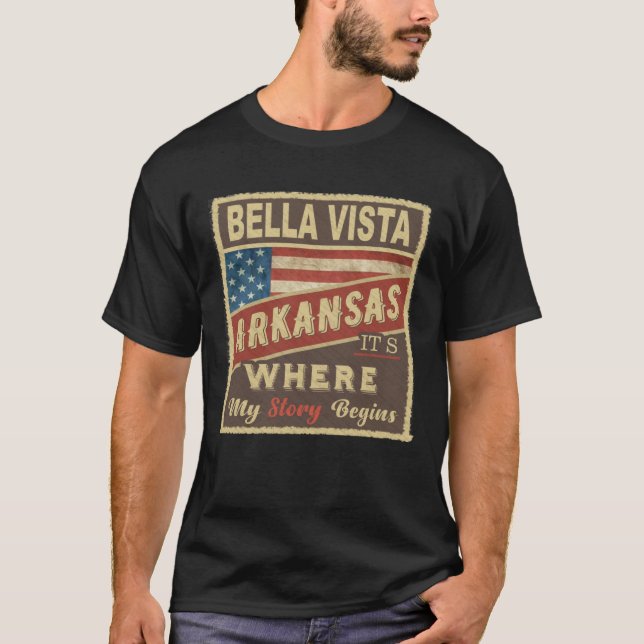BELLA VISTA, AR Hier beginnt meine Geschichte T-Shirt (Vorderseite)