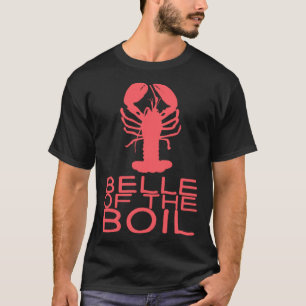 Belle of the Boil for Sea T-Shirt