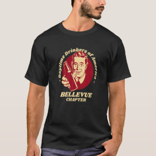 Bellevue Chapter Daytime Drinkers Bierbrauen T-Shirt