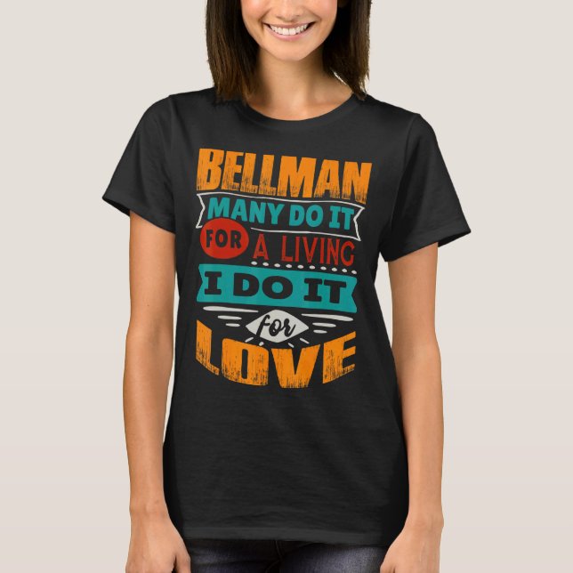 Bellman Zitat Ich bin Diokletiker für Liebe T-Shirt (Vorderseite)