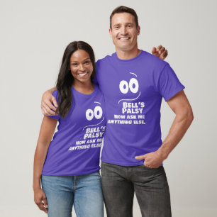 Bell's Palsy - Frag mir jetzt alles andere — T-S T-Shirt