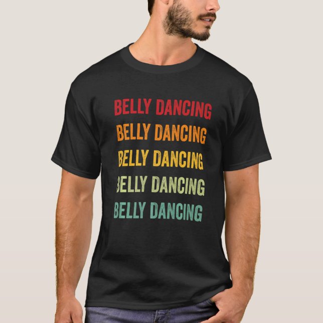 Belly Dancing Bly Tancing Hobbyist Rainbow T-Shirt (Vorderseite)
