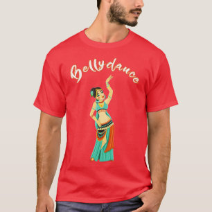 Bellydance Dancer T-Shirt