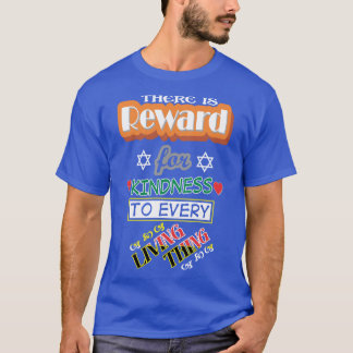 Belohnung für Freundlichkeit T-Shirt