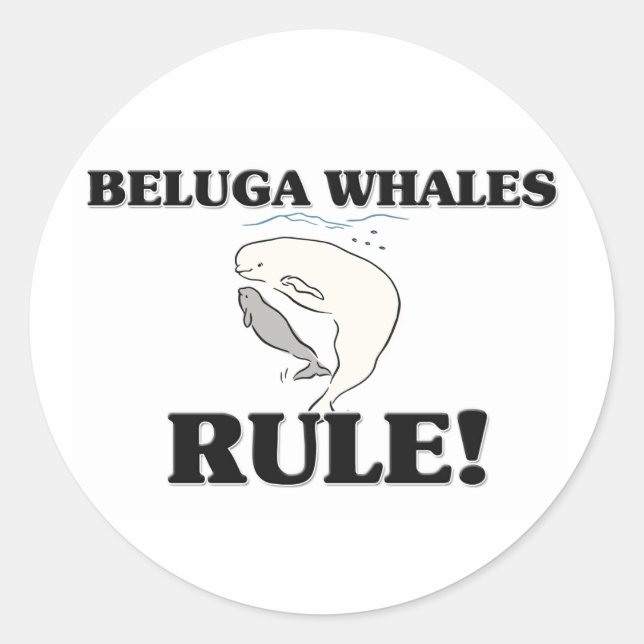 BELUGA WHALES Regel! Runder Aufkleber (Vorderseite)