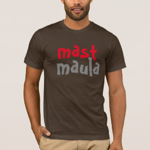 bemasten Sie maula desi indischen Entwurf des T-Shirt