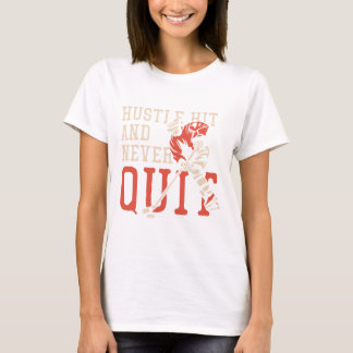 Bemühe dich, triff und gib niemals auf T-Shirt